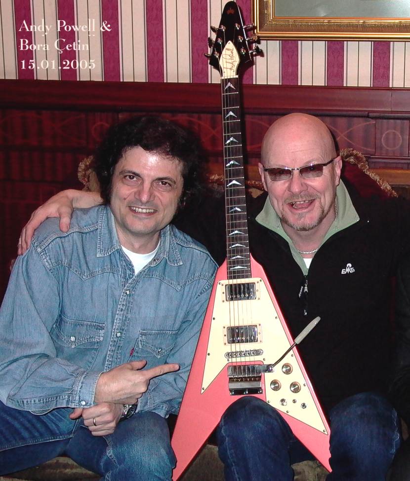 Andy Powell & Bora Çetin, 15 Ocak ( January ) 2005