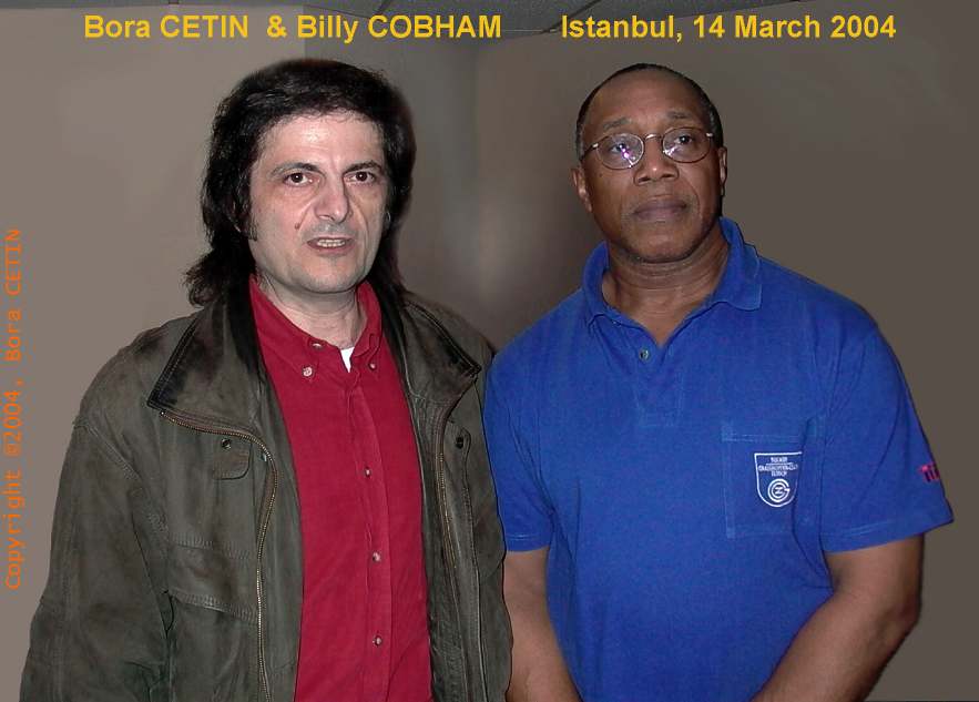 Billy Cobham &  Bora Çetin, 14 Mart ( March ) 2004